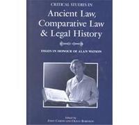 Critical Studies in Ancient Law, Comparative Law and Legal History John W. Cairns (Auteur)