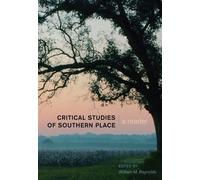 Critical Studies Of Southern Place