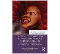 Critical Theories For School Psychology And Counseling