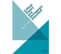 Critical Theory and Demagogic Populism by Paul K. Jones Paul K. Jones (Auteur)
