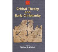 Critical Theory And Early Christianity