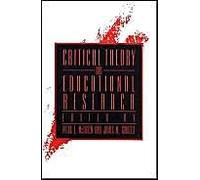 Critical Theory and Educational Research, S U N Y SERIES, TEACHER EMPOWERMENT AND SCHOOL REFORM