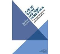 Critical Theory and Legal Autopoiesis by Gunther Teubner Gunther Teubner (Auteur)