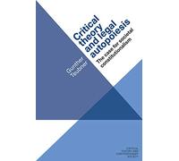 Critical Theory And Legal Autopoiesis
