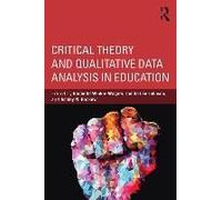 Critical Theory And Qualitative Data Analysis In Education