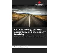 Critical theory, cultural education, and philosophy teaching