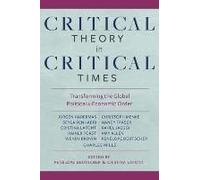Critical Theory In Critical Times