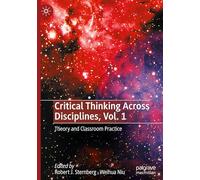 Critical Thinking Across Disciplines – Théorie et pratique en classe – Vol. 1