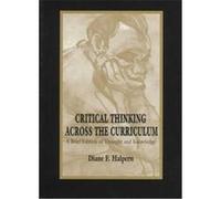 Critical Thinking Across the Curriculum Diane F. Halpern (Auteur)