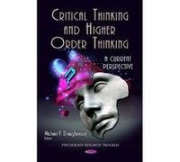 Critical Thinking and Higher Order Thinking - [Version Originale] Michael F Shaughnessy (Auteur)