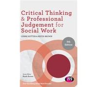 Critical Thinking and Professional Judgement for Social Work by Keith Brown Keith Brown (Auteur)