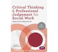 Critical Thinking and Professional Judgement for Social Work by Keith Brown Unknown (Auteur)