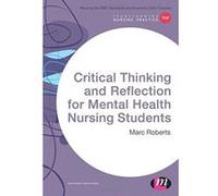 Critical Thinking and Reflection for Mental Health Nursing Students (Transforming Nursing Practice Series) - [Version Originale] Inconnu (Auteur)