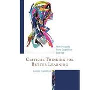 Critical Thinking for Better Learning by Carole Hamilton Carole Hamilton (Auteur)
