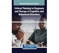 Critical Thinking in Diagnosis and Therapy of Cognitive and Behavioral Disorders