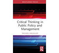 Critical Thinking in Public Policy and Management