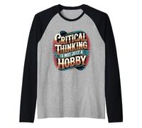 Critical Thinking is Not Just A Hobby Logic Mindset - Manche Raglan