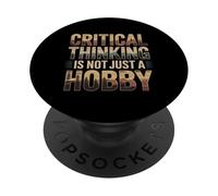 Critical Thinking is Not Just A Hobby Logic Mindset - PopSockets PopGrip Adhésif