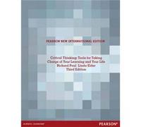 Critical Thinking: Pearson New International Edition: Tools for Taking Charge of Your Learning and Your Life Richard Paul Linda Elder (Auteur)