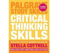 Stella Cottrell – Critical Thinking Skills – Effective Analysis, Argument and Reflection