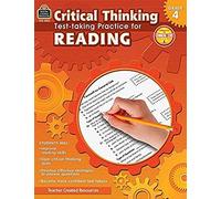 Critical Thinking: Test-Taking Practice For Reading, Grade 4
