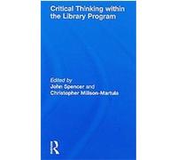 Critical Thinking Within the Library Program John Spencer (Auteur)