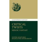 Critical Twists: Heroic Fantasy