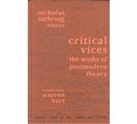 Critical Vices, Critical Voices in Art, Theory and Culture Nicholas Zurbrugg, Warren Burt (Auteur)