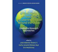 Critical Views On Teaching And Learning English Around The Globe