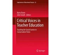 Critical Voices In Teacher Education