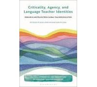 Criticality, Agency, And Language Teacher Identities