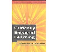 Critically Engaged Learning, Adolescent Cultures, School and Society Barry Down, John Smyth, Lawrence Angus, Peter McInerney (Auteur)