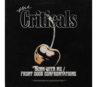 Criticals - Burn With Me / Front Door Confrontations [7-Inch Single] Ltd Ed, Yellow