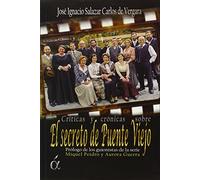 Criticas y Crónicas sobre El Secreto de Puente Viejo