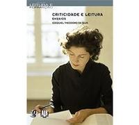 Criticidade E Leitura. Ensaios Ezequiel Theodoro Da Silva (Auteur)