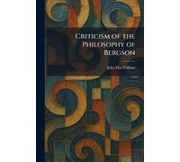 Criticism of the Philosophy of Bergson