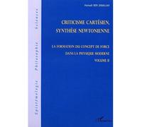Criticisme cartésien, synthèse newtonienne La formation du concept de force dans la physique moderne - Volume II - Hamadi Ben Jaballah - L'harmattan - broché - Essai