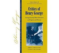 Critics of Henry George, Studies in Economic Reform and Social Justice Robert Andelson (Auteur)