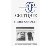 Critique 824-825 Pierre Guyotat Numéros 824 et 825 - Collectif - Minuit - broché - Revue
