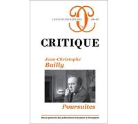 Critique 896-897 : Jean-Christophe Bailly : Poursuites - Collectif - Minuit - broché - Revue