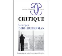 Critique 908-909 : Georges Didi-Huberman