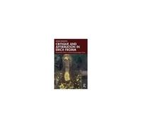 Critique And Affirmation In Erich Fromm