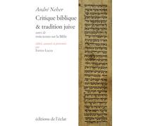 Critique biblique et tradition juive - André Neher - Eclat Eds De L' - broché - Essai