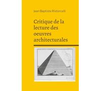 Critique de la lecture des oeuvres architecturales