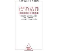 Critique de la pensée sociologique: Cours au Collège de France (1970-1971 et 1971-1972)