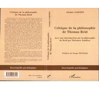 Critique de la philosophie de Thomas Reid Avec une introduction sur la philosophie de Reid par Théodore Jouffroy - Adolphe Garnier - L'harmattan - broché - Etude