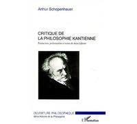Critique de la philosophie kantienne - Arthur Schopenhauer - L'harmattan - broché - Etude