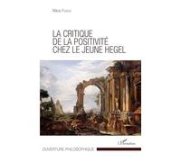 Critique de la positivité chez le jeune Hegel