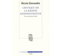 Critique de la raison administrative. Pour une Europe ironiste - Nicole Dewandre - Seuil - broché - Essai