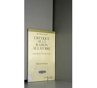 Critique de la raison aléatoire ou Descartes contre Kant.